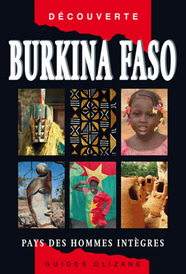 Burkina Faso. Pays des hommes intègres