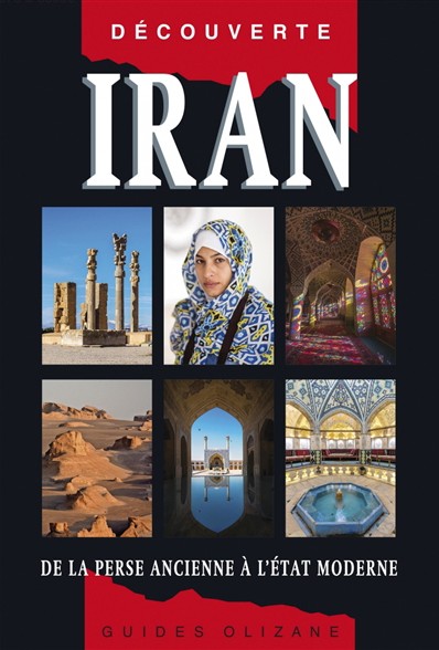 Iran. De la perse ancienne à l'état moderne