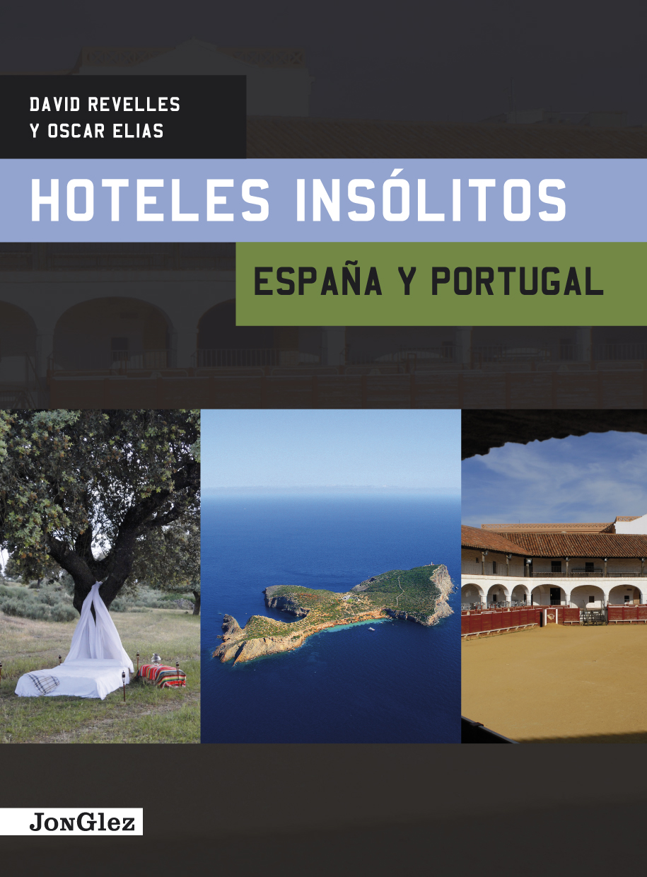 Hoteles insólitos España y Portugal