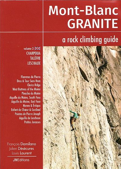 Mont Blanc Granite . a rock climbing guide 