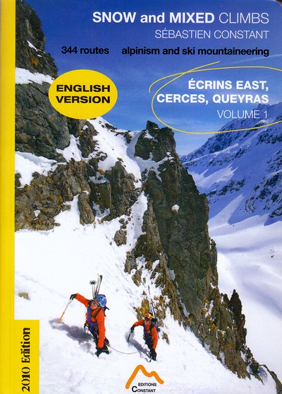 Snow and mixed climbs. Écrins east, Cerces, Queyras. Volume 1