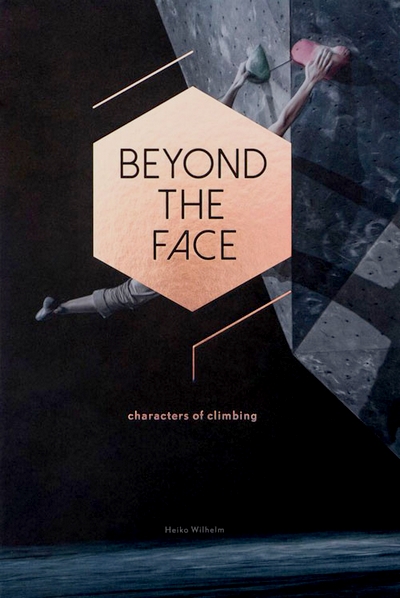Beyond the face. Characters of climbing