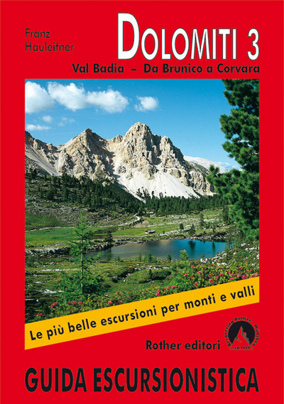 Dolomiti 3. Val Badia - Da Brunico a Corvara