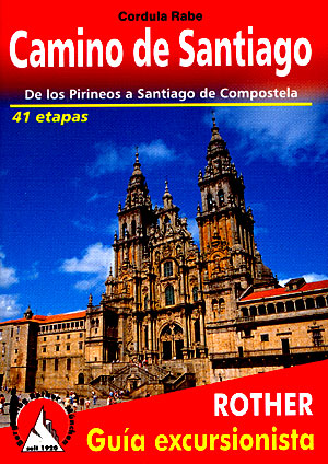 Camino de Santiago. De los Pirineos a Santiago de Compostela
