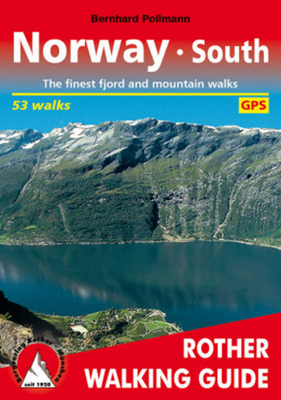 Norway South (Rother). The finest valley and mountain walks