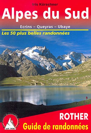 Alpes du Sud. Ecrins, Queyras, Ubaye