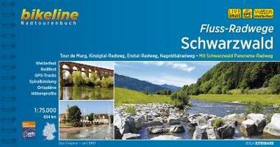 Fluss-Radwege Schwarzwald. Tour de Murg, Kinzigtal-Radweg, Enztal-Radweg, Nagoldtalradweg
