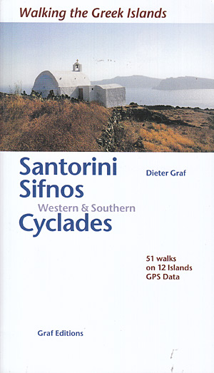 Santorini Sifnos. Western & southern Cyclades. Walking the Greek Islands