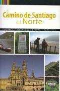 El Camino de Santiago del Norte. El Camino Primitivo - El Camino de la Costa