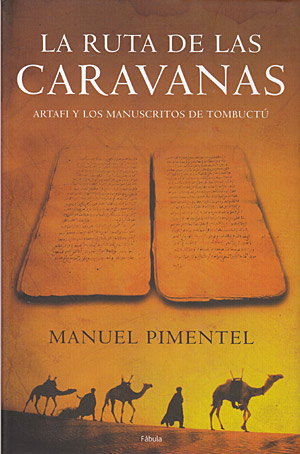 La ruta de las caravanas. Artafi y los manuscritos de Tombuctú