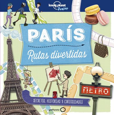París (Rutas divertidas). secretos, historias y curiosidades