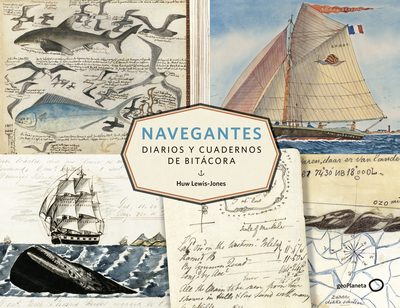 Navegantes . Diarios y cuadernos de bitácora 