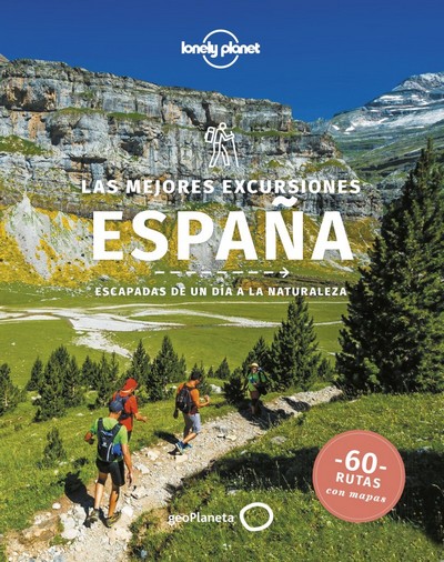 España. Las mejores excursiones. Escapadas de un día a la naturaleza