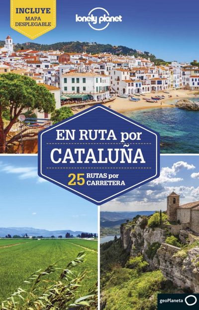 En ruta por Cataluña . 25 rutas por carretera