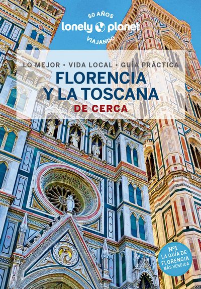 Florencia y la Toscana de cerca (Lonely Planet)