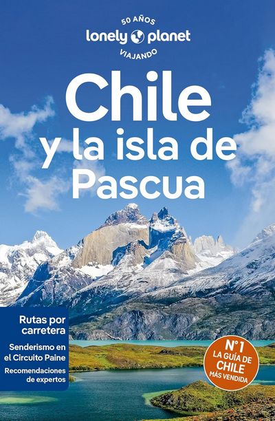 Chile y la isla de Pascua (Lonely Planet)