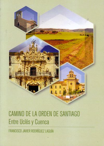 Camino de la Orden de Santiago. Entre Uclés y Cuenca