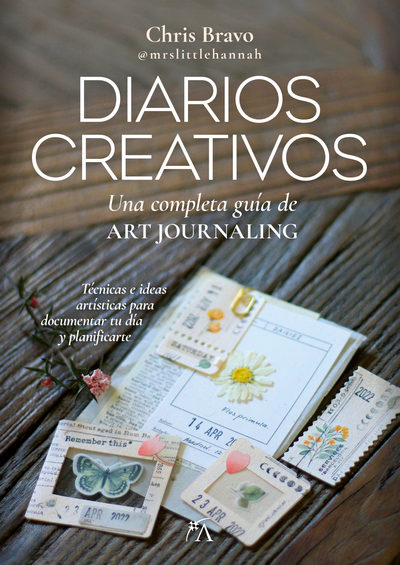 Diarios creativos. Una completa guía de art journaling