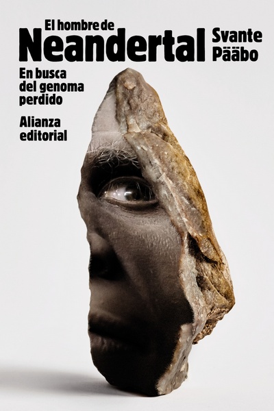 El hombre neandertal. En busca del genoma perdido