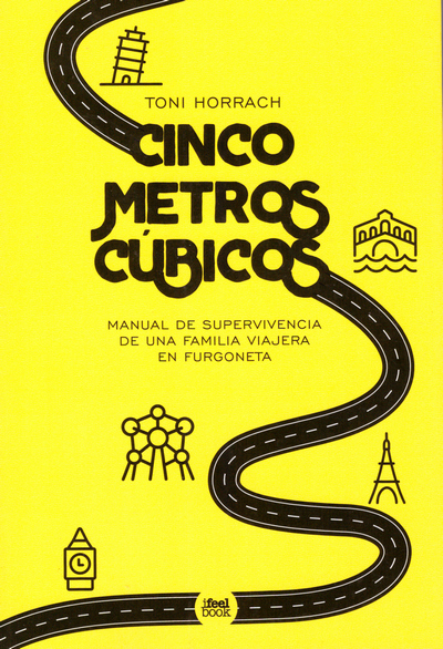 Cinco Metros Cúbicos. Manual de Supervivencia de una familia viajera en furgoneta
