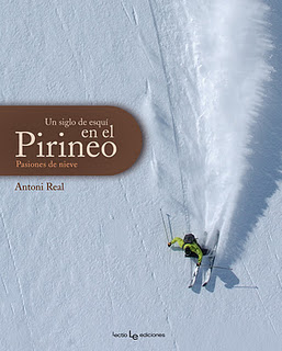 Un siglo de esquí en el Pirineo. Pasiones de nieve