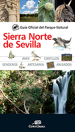 Sierra Norte de Sevilla. Guía Oficial del Parque Natural