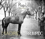 Ragel, Madrid interrumpido
