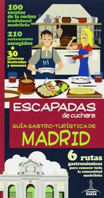 Escapadas de cuchara Madrid. Guía Gastro-Turística