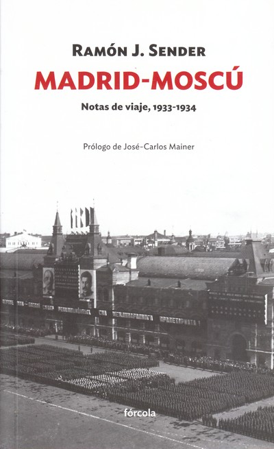 Madrid-Moscú. Notas de viaje 1933-1934