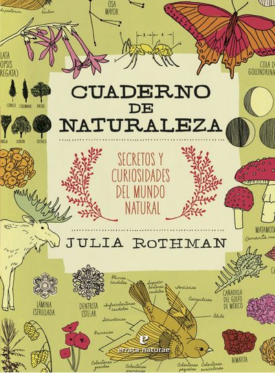 Cuaderno de naturaleza . Secretos y curiosidades del mundo natural 