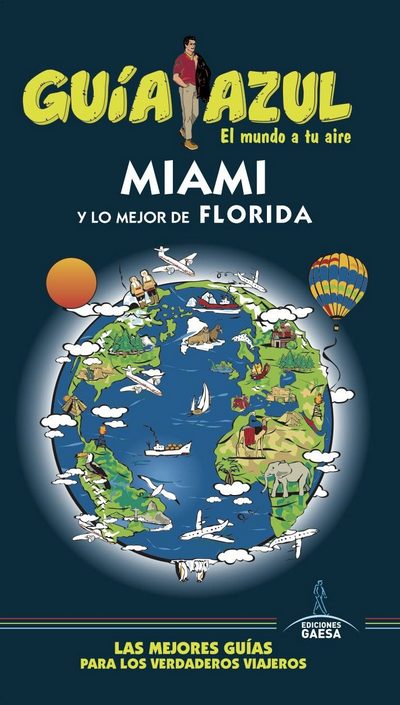 Miami y lo mejor de Florida (Guía Azul)