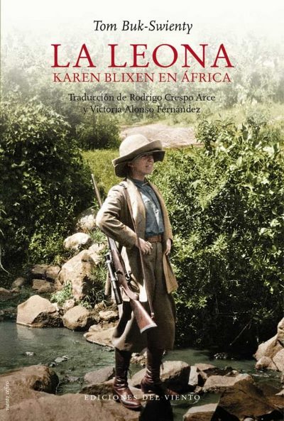 La leona. Karen Blixen en Africa