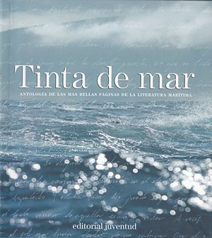 Tinta de mar. Antología de las más bellas páginas de la literatura marítima