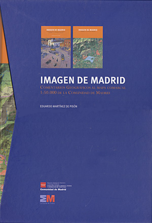 Imagen de Madrid. Comentarios geográficos al mapa comarcal 1:50.000 de la Comunidad de Madrid