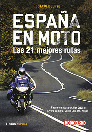 España en moto. Las 21 mejores rutas