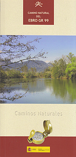 Camino Natural del Ebro GR 99. Caminos Naturales de España