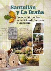 Santullán y La Braña. Un recorrido por los municipios de Barruelo y Brañosera