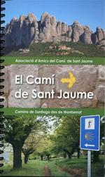 El Camí de Sant Jaume. Camino de Santiago des de Montserrat
