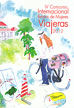 Relatos de mujeres viajeras. IV Concurso Internacional 2012