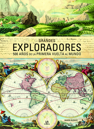 Grandes exploradores. 500 años de la primera vuelta al mundo