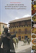El Campo de Montiel de Don Quijote y Sancho. Aventura literaria y gastronómica