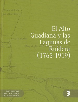 El Alto Guadiana y las Lagunas de Ruidera (1765-1919)