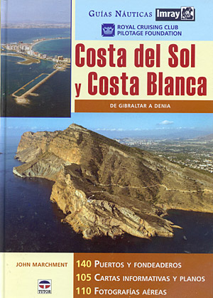 Costa del Sol y Costa Blanca. De Gibraltar a Denia