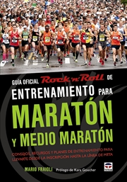 Entrenamiento para maratón y medio maratón. Guía oficial Rock'n'Roll