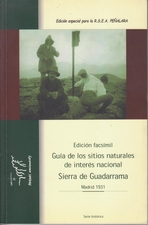 Guía de los sitios naturales de interés nacional. Sierra de Guadarrama. Madrid 1931 (Edición facsímil)