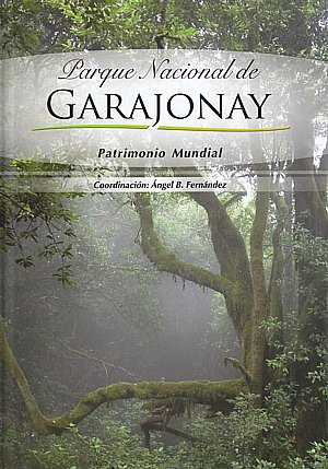 Parque Nacional de Garajonay. Patrimonio Mundial