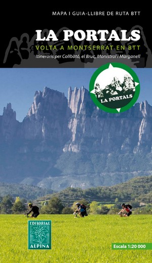 La Portals. Volta a Montserrat en BTT. Itinerarios por Collbató, el Bruc, Monistrol y Marganell