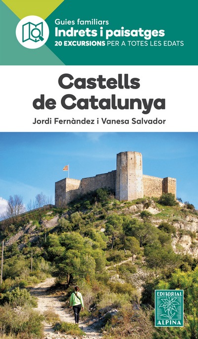 Castells de Catalunya . 20 excurions per a totes les edats