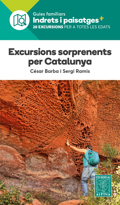 Excursions sorprenents per Catalunya. Indrets i paisatges