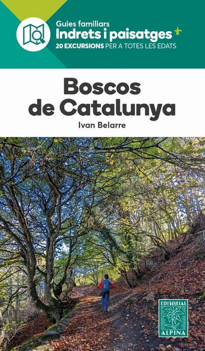 Boscos de Catalunya. Indrets i paisatges
